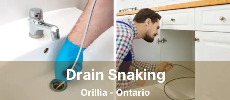  Drain Snaking Orillia - Ontario